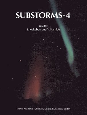 S. Kokubun, Y. Kamide - Substorms-4, Inbunden