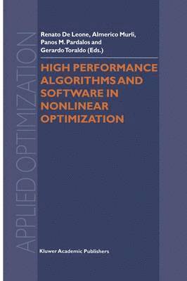 High Performance Algorithms and Software in Nonlinear Optimization 1