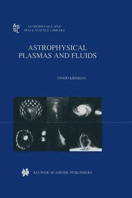VINOD Balakrishnan, Vinod Balakrishnan, VINOD KRISHAN - Astrophysical Plasmas and Fluids, Häftad