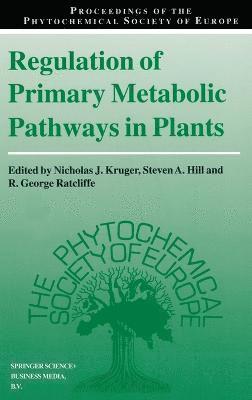 bokomslag Regulation of Primary Metabolic Pathways in Plants