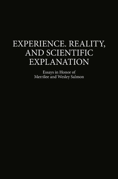 Maria Carla Galavotti, A. Pagnini - Experience, Reality, and Scientific Explanation, Inbunden