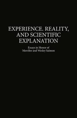 Experience, Reality, and Scientific Explanation 1