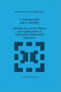 bokomslag Introduction to the Theory and Applications of Functional Differential Equations