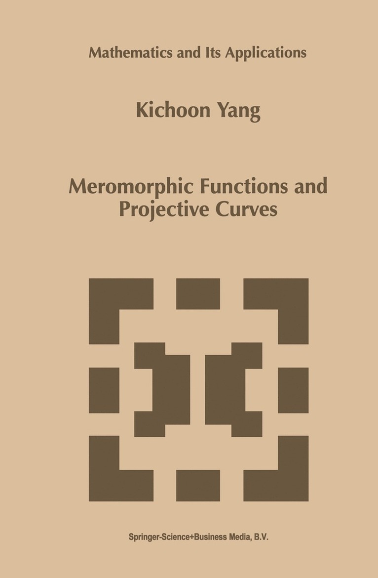 Kichoon Yang - Meromorphic Functions and Projective Curves, Inbunden
