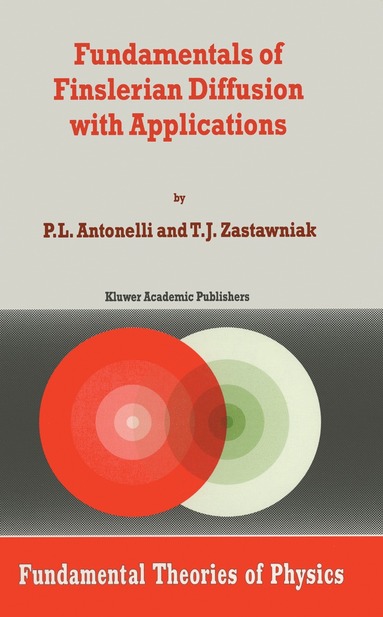 bokomslag Fundamentals of Finslerian Diffusion with Applications