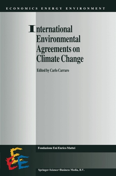 Carlo Carraro - International Environmental Agreements on Climate Change, Inbunden