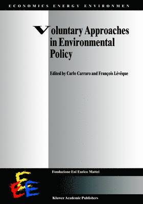 Voluntary Approaches in Environmental Policy 1