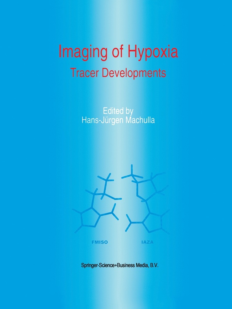 H.J. Machulla, H. J. Machulla, Hans-Jürgen Machulla - Imaging of Hypoxia, Inbunden
