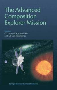 bokomslag The Advanced Composition Explorer Mission