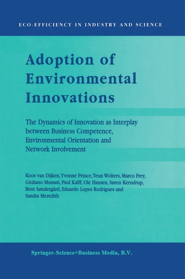 Koos van Dijken, Yvonne Prince, T.J. Wolters, Marco Frey, Giuliano Mussati, Paul Kalff, Ole Hansen, Søren Kerndrup, Bent Søndergård, Eduardo Lopes Rodrigues, Sandra Meredith - Adoption of Environmental Innovations, Inbunden