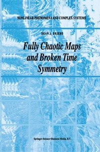 bokomslag Fully Chaotic Maps and Broken Time Symmetry