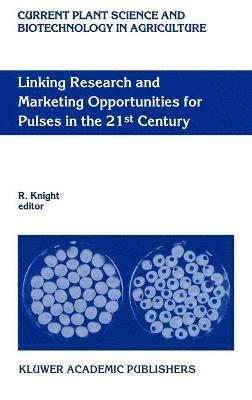 Linking Research and Marketing Opportunities for Pulses in the 21st Century 1