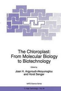 bokomslag The Chloroplast: From Molecular Biology to Biotechnology