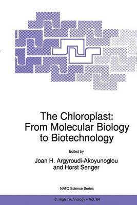 The Chloroplast: From Molecular Biology to Biotechnology 1
