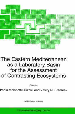 P.M. Malanotte-Rizzoli, Valery N. Eremeev, P. M. Malanotte-Rizzoli, Paola Malanotte-Rizzoli - Eastern Mediterranean as a Laboratory Basin for the Assessment of Contrasting Ecosystems, Inbunden