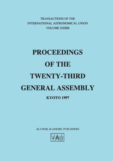 bokomslag Transactions of the International Astronomical Union, Volume XXIIIB