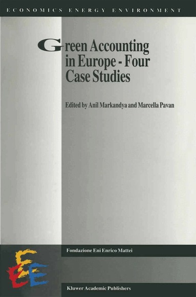 Anil Markandya, Marcella Pavan - Green Accounting in Europe — Four case studies, Häftad