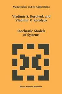 bokomslag Stochastic Models of Systems