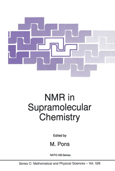 M. Pons - NMR in Supramolecular Chemistry, Inbunden