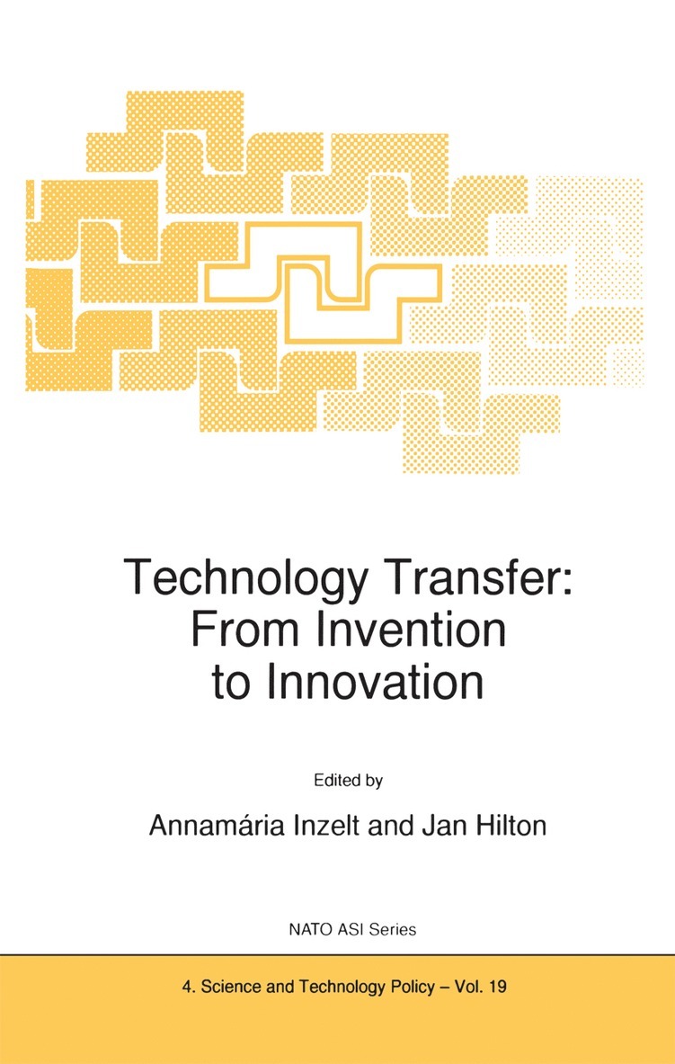 A. Inzelt, Jan Hilton - Technology Transfer: From Invention to Innovation, Inbunden