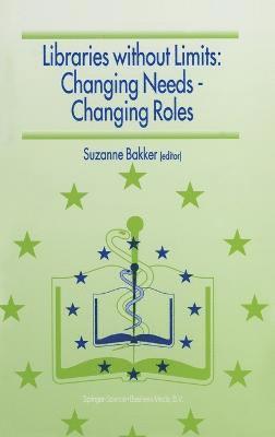 bokomslag Libraries without Limits: Proceedings of the 6th European Conference of Medical and Health Libraries, Utrecht, 22-27 June 1998