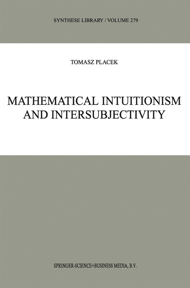 bokomslag Mathematical Intuitionism and Intersubjectivity
