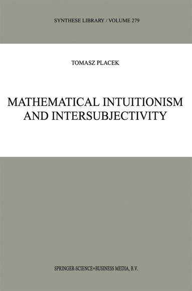 bokomslag Mathematical Intuitionism and Intersubjectivity