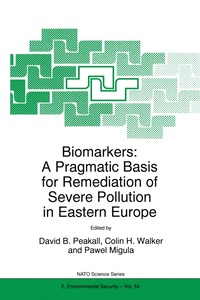 bokomslag Biomarkers: A Pragmatic Basis for Remediation of Severe Pollution in Eastern Europe