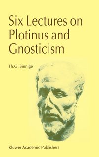 bokomslag Six Lectures on Plotinus and Gnosticism