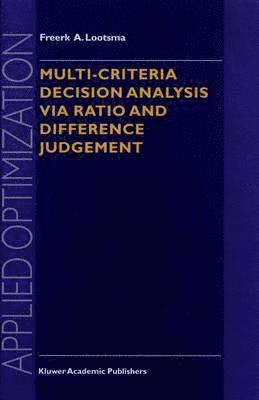 Multi-Criteria Decision Analysis via Ratio and Difference Judgement 1