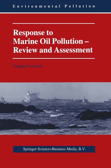 Douglas Cormack - Response to Marine Oil Pollution, Inbunden