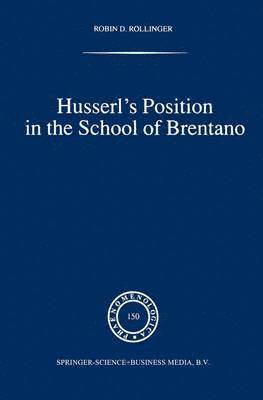 Husserls Position in the School of Brentano 1