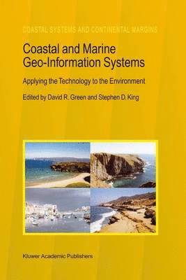 David R. Green, Stephen D. King - Coastal and Marine Geo-Information Systems, Inbunden