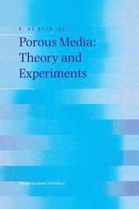 bokomslag Porous Media: Theory and Experiments