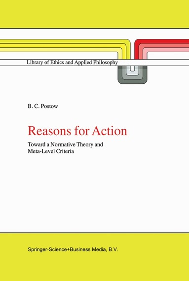 B.C. Postow - Reasons for Action, Inbunden