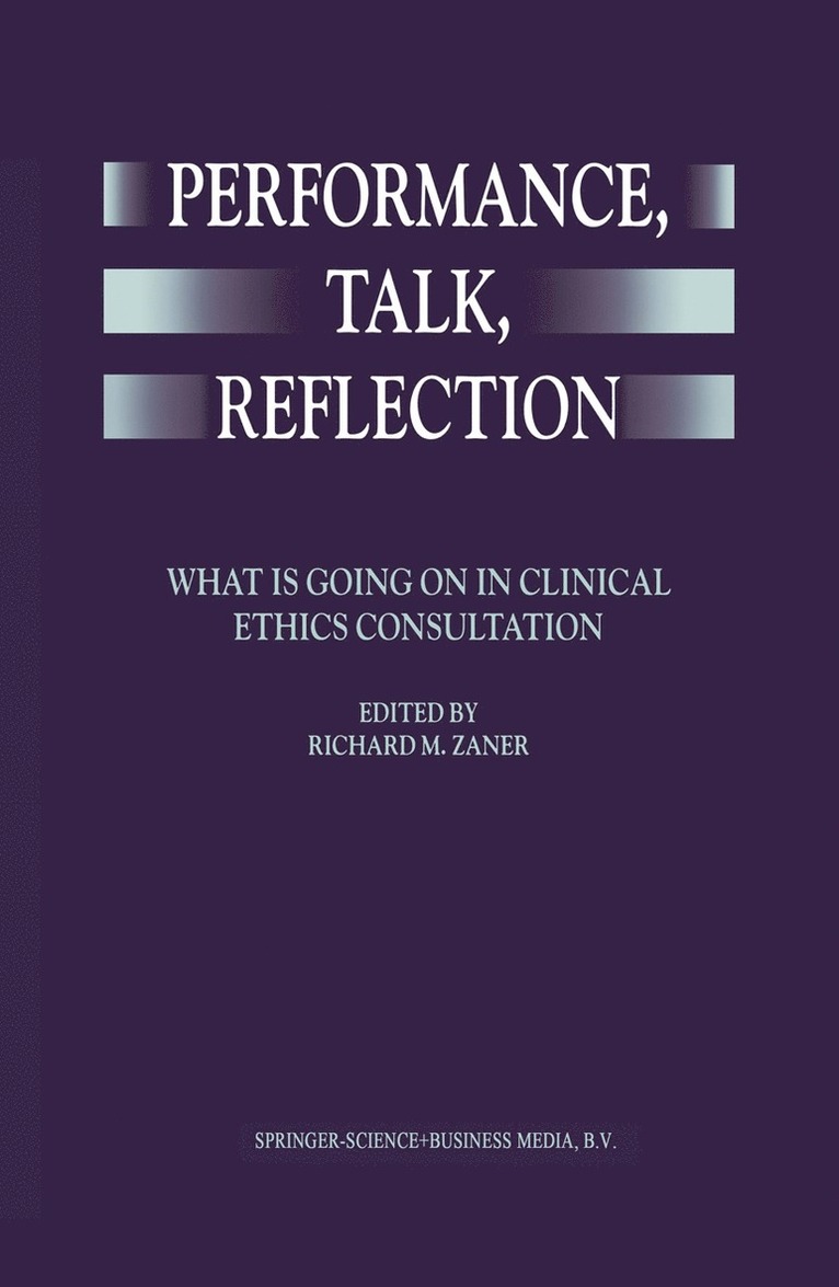 Richard M. Zaner, Richard M Zaner - Performance, Talk, Reflection, Inbunden