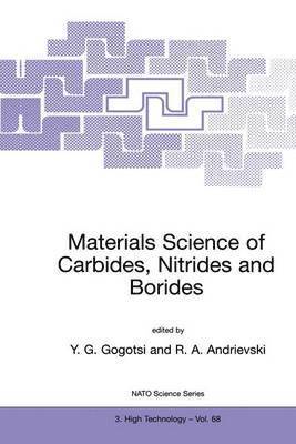 Materials Science of Carbides, Nitrides and Borides 1