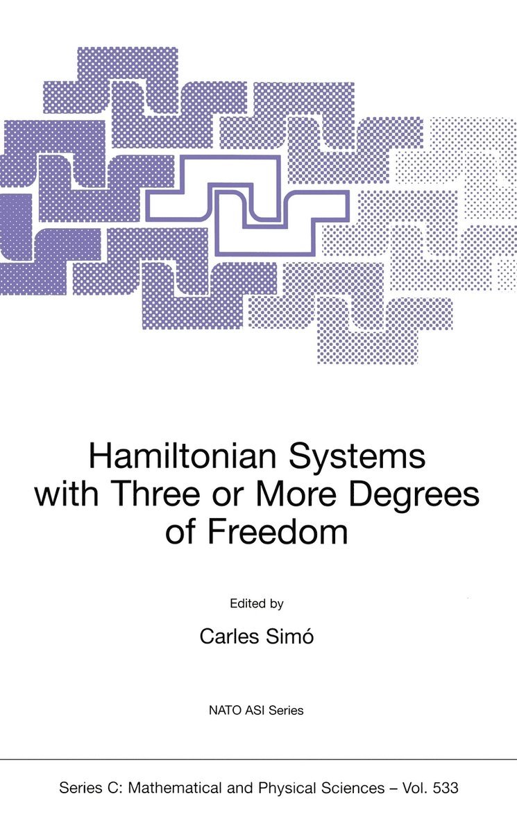 Carles Simó - Hamiltonian Systems with Three or More Degrees of Freedom, Inbunden