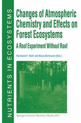 bokomslag Changes of Atmospheric Chemistry and Effects on Forest Ecosystems