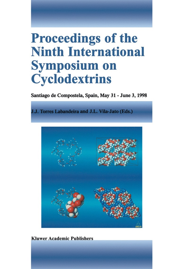 Juan José Torres Labandeira, José Luis Vila-Jato, Juan José - Proceedings of the Ninth International Symposium on Cyclodextrins, Inbunden