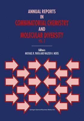 Annual Reports in Combinatorial Chemistry and Molecular Diversity 1