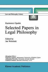 bokomslag Kazimierz Opaek Selected Papers in Legal Philosophy