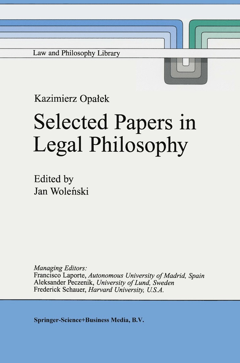 Jan Wolenski - Kazimierz Opałek Selected Papers in Legal Philosophy, Inbunden