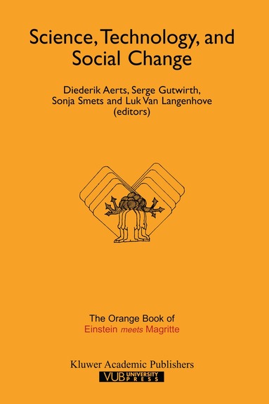 Diederik Aerts, Serge Gutwirth, Sonja Smets, Luk Van Langenhove - Science, Technology, and Social Change, Inbunden