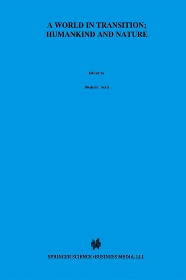 Diederik Aerts, Jan Broekaert, Willy Weyns - World In Transition: Humankind and Nature, Inbunden