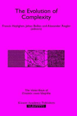 Francis Heylighen, Johan Bollen, Alexander Riegler - Evolution of Complexity, Inbunden