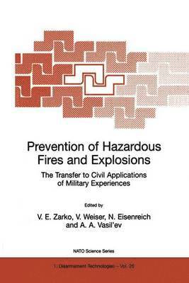 V.E. Zarko, V. Weiser, N. Eisenreich, A.A. Vasil'ev, V. E. Zarko, A. A. Vasil'ev - Prevention of Hazardous Fires and Explosions, Inbunden