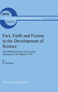 bokomslag Fact, Faith and Fiction in the Development of Science