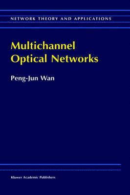 Multichannel Optical Networks 1