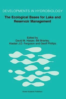 The Ecological Bases for Lake and Reservoir Management 1